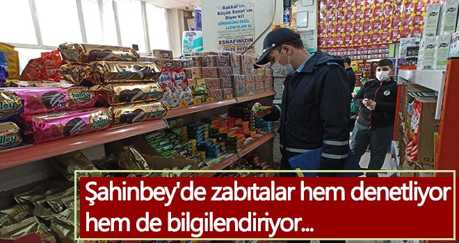 Zabıtalar hem denetliyor hem de bilgilendiriyor...