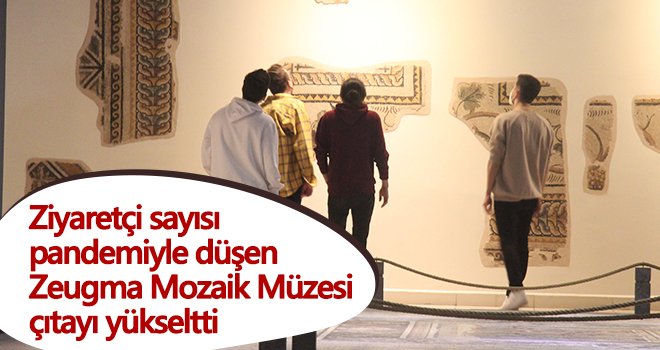 Zeugma Mozaik Müzesi’nin 2021 hedefi 500 bin ziyaretçi