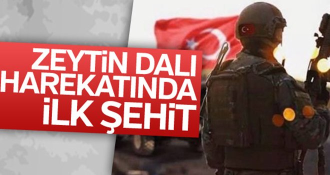 Zeytin Dalı harekatında ilk şehit haberi Gülbaba'dan geldi
