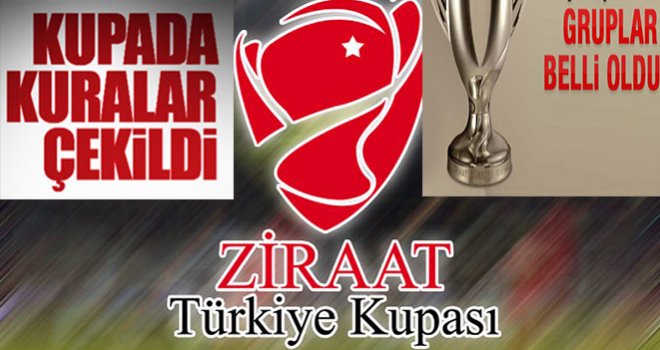 Ziraat Türkiye Kupası'nda kuralar çekildi! Rakipler belli oldu