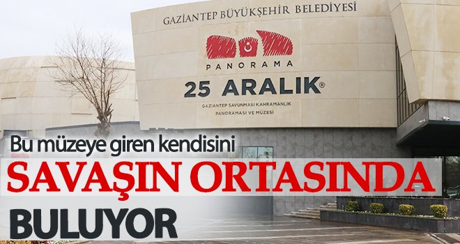 Ziyaretçileri kurtuluş savaşına götüren müze