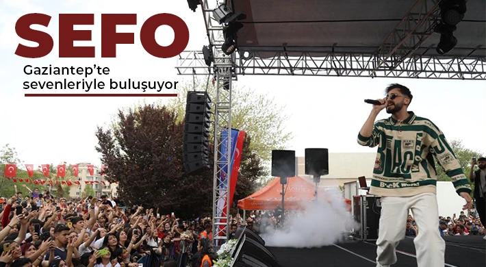 Sefo Gaziantep’te sevenleriyle buluşuyor