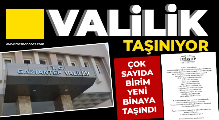 Gaziantep Valiliği Taşınıyor